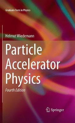Particle Accelerator Physics 4th ed. 2015