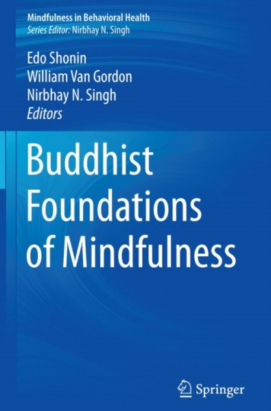 Buddhist Foundations of Mindfulness