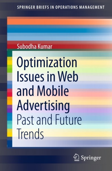Optimization Issues in Web and Mobile Advertising: Past and Future Trends