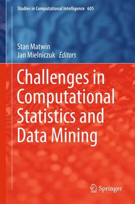 Challenges in Computational Statistics and Data Mining 1st ed. 2016