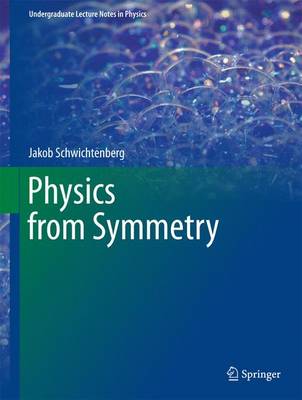 Physics from Symmetry 2015 ed.