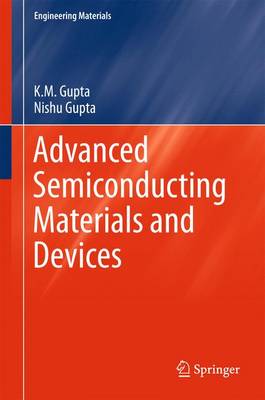 Advanced Semiconducting Materials and Devices 1st ed. 2016