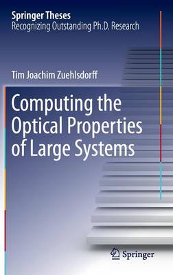 Computing the Optical Properties of Large Systems 2015 ed.