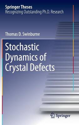 Stochastic Dynamics of Crystal Defects 1st ed. 2015