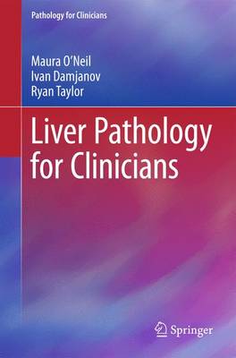 Liver Pathology for Clinicians 1st ed. 2015