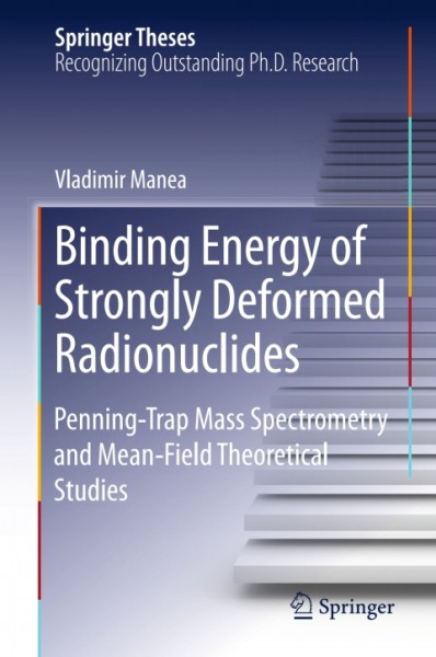 Binding Energy of Strongly Deformed Radionuclides: Penning-Trap Mass Spectrometry and Mean-Field Theoretical Studies
