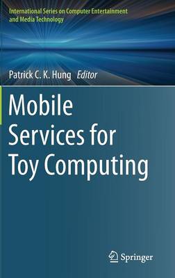 Mobile Services for Toy Computing 1st ed. 2015