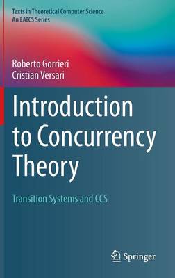 Introduction to Concurrency Theory: Transition Systems and CCS 1st ed. 2015