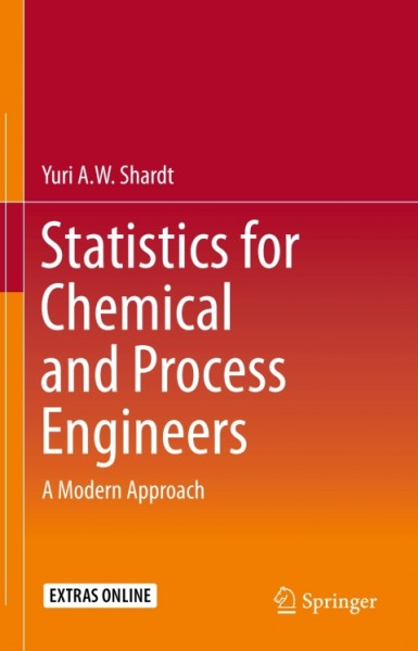 Statistics for Chemical and Process Engineers: A Modern Approach