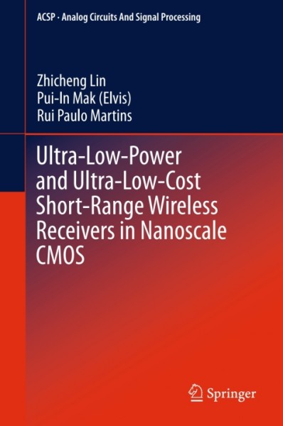 Ultra-Low-Power and Ultra-Low-Cost Short-Range Wireless Receivers in Nanoscale CMOS