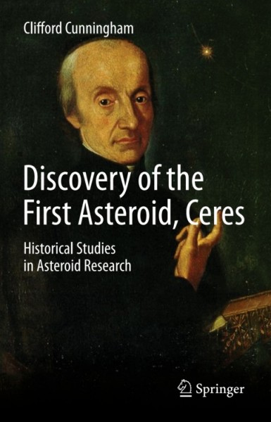 Discovery of the First Asteroid, Ceres: Historical Studies in Asteroid Research
