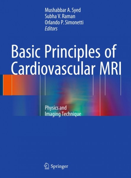 Basic Principles of Cardiovascular MRI: Physics and Imaging Techniques