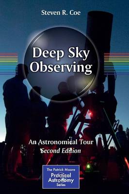 Deep Sky Observing: An Astronomical Tour 2nd ed. 2016