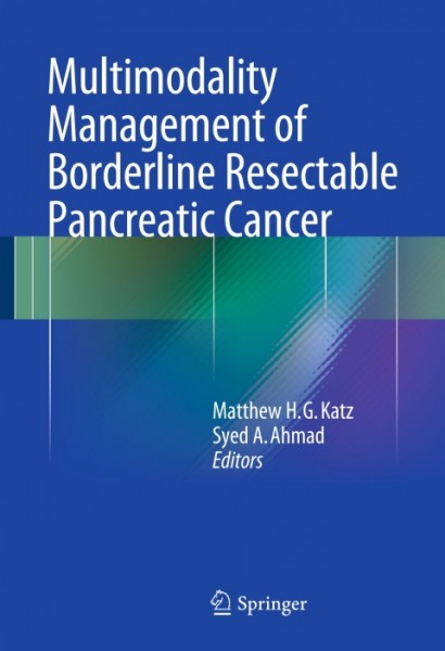 Multimodality Management of Borderline Resectable Pancreatic Cancer