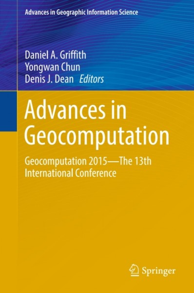 Advances in Geocomputation: Geocomputation 2015--The 13th International Conference