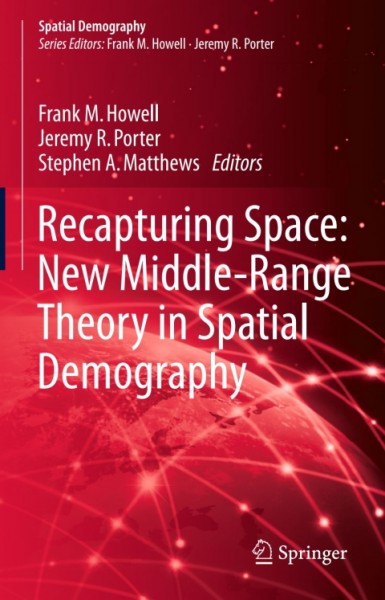 Recapturing Space: New Middle-Range Theory in Spatial Demography