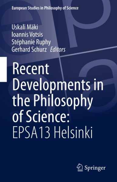 Recent Developments in the Philosophy of Science: EPSA13 Helsinki