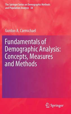 Fundamentals of Demographic Analysis: Concepts, Measures and Methods 1st ed. 2016