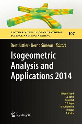 Isogeometric Analysis and Applications 2014 1st ed. 2015