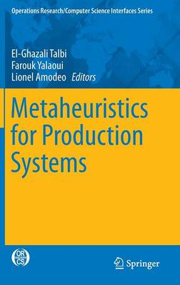 Metaheuristics for Production Systems 1st ed. 2016