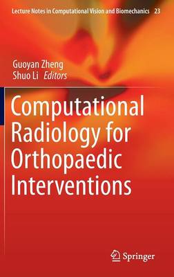 Computational Radiology for Orthopaedic Interventions 1st ed. 2016