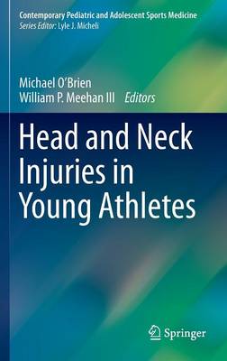 Head and Neck Injuries in Young Athletes 1st ed. 2016