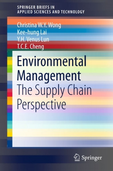 Environmental Management: The Supply Chain Perspective