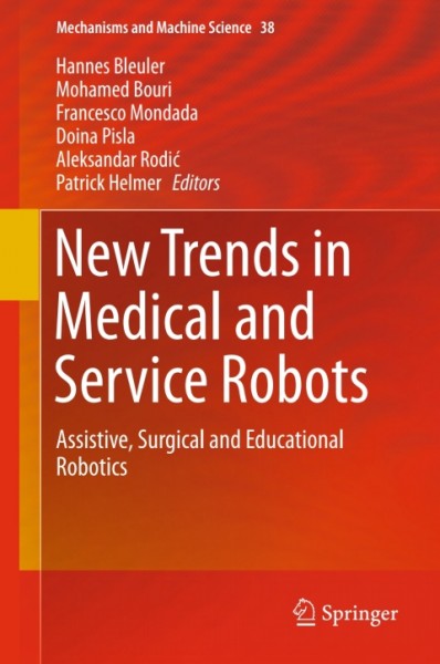 New Trends in Medical and Service Robots: Assistive, Surgical and Educational Robotics