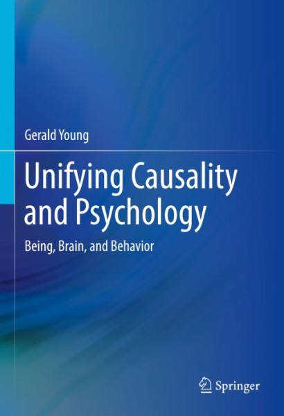 Unifying Causality and Psychology: Being, Brain, and Behavior