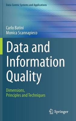 Data and Information Quality: Dimensions, Principles and Techniques 1st ed. 2016