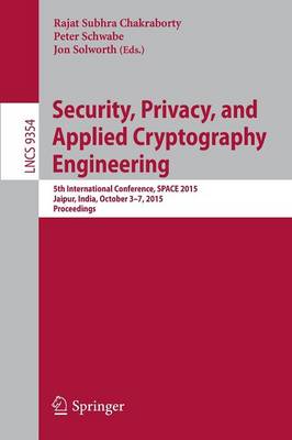Security, Privacy, and Applied Cryptography Engineering: 5th International Conference, SPACE 2015, Jaipur, India, October 3-7, 2015, Proceedings