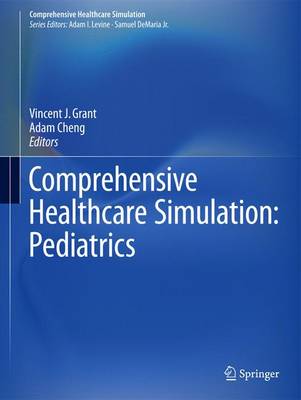 Comprehensive Healthcare Simulation: Pediatrics 1st ed. 2016