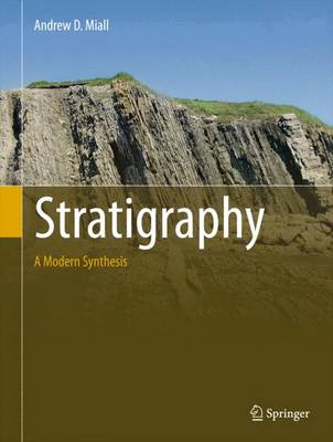 Stratigraphy: A Modern Synthesis 1st ed. 2016