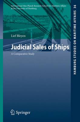 Judicial Sales of Ships: A Comparative Study 1st ed. 2016