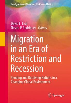 Migration in an Era of Restriction and Recession: Sending and Receiving Nations in a Changing Global Environment 1st ed. 2016