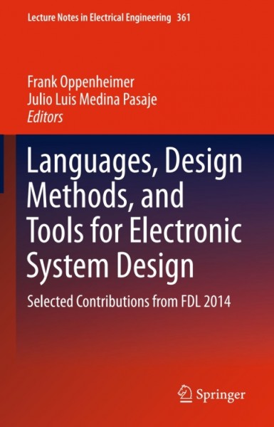 Languages, Design Methods, and Tools for Electronic System Design: Selected Contributions from FDL 2014
