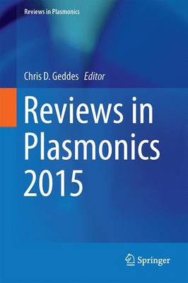 Reviews in Plasmonics 2015 2016 ed.