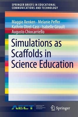 Simulations as Scaffolds in Science Education 2016 ed.