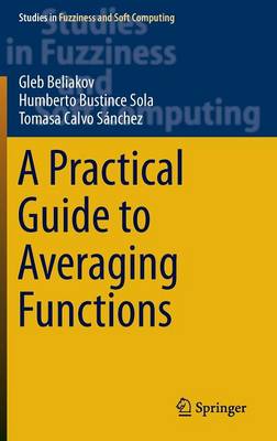 Practical Guide to Averaging Functions