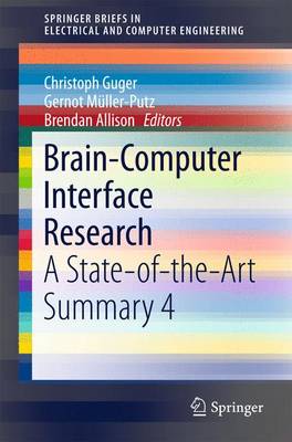 Brain-Computer Interface Research: A State-of-the-Art Summary 4 1st ed. 2015