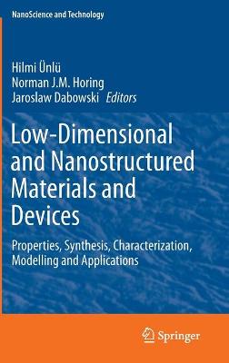Low-Dimensional and Nanostructured Materials and Devices: Properties, Synthesis, Characterization, Modelling and Applications 1st ed. 2016