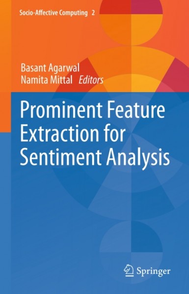 Prominent Feature Extraction for Sentiment Analysis