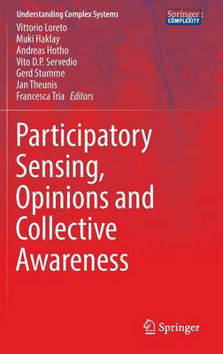 Participatory Sensing, Opinions and Collective Awareness 1st ed. 2017