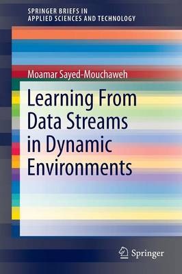 Learning from Data Streams in Dynamic Environments 1st ed. 2016