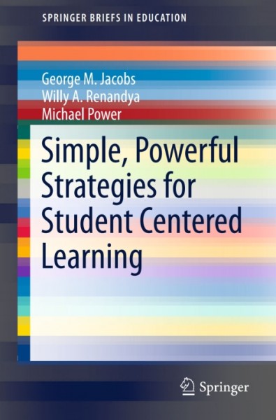 Simple, Powerful Strategies for Student Centered Learning