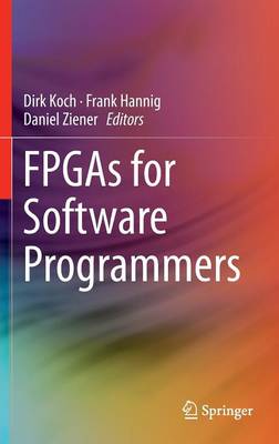 FPGAs for Software Programmers 1st ed. 2016
