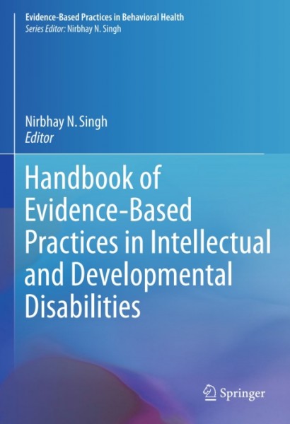 Handbook of Evidence-Based Practices in Intellectual and Developmental Disabilities