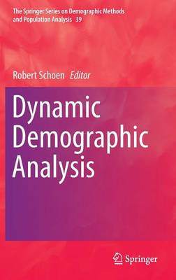 Dynamic Demographic Analysis 1st ed. 2016