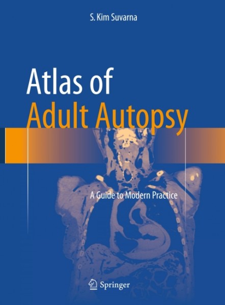 Atlas of Adult Autopsy: A Guide to Modern Practice