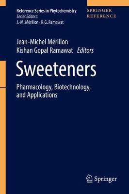 Sweeteners: Pharmacology, Biotechnology, and Applications 1st ed. 2018